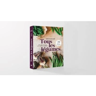Image de Tous les légumes 160 recettes de saison pour cuisine au quotidien