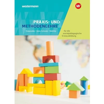 Afbeelding van Praxis und Methodenlehre für die sozialpädagogische Erstausbildung. Schulbuch