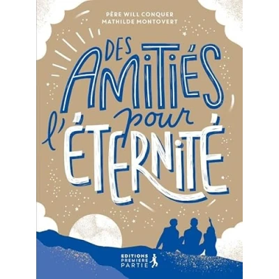 Afbeelding van Des amitiés pour l&#039;éternité
