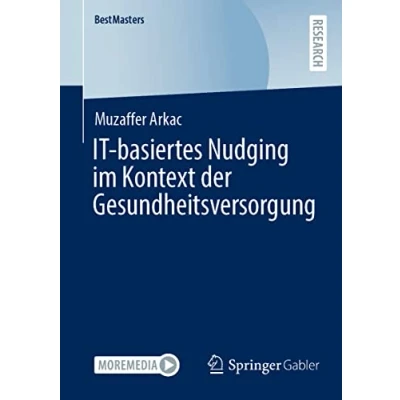 Afbeelding van BestMasters IT basiertes Nudging im Kontext der Gesundheitsversorgung