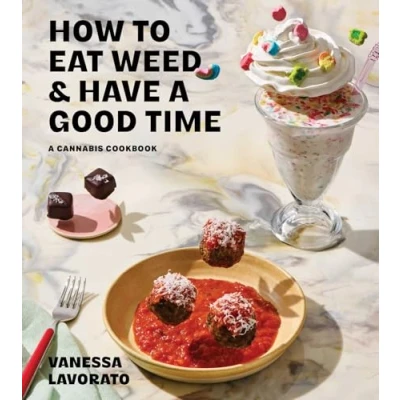 Afbeelding van How to Eat Weed and Have a Good Time