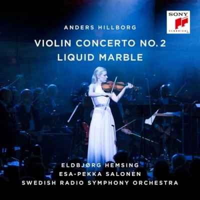 Afbeelding van Hemsing, Eldbjorg &amp; Swedish Radio Symphony Orchestra Esa Pekka Salonen Hillborg: Violin Concerto No. 2 / Liquid Marble (CD)