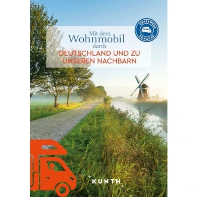 Afbeelding van KUNTH Mit dem Wohnmobil durch Deutschland und zu unseren Nachbarn
