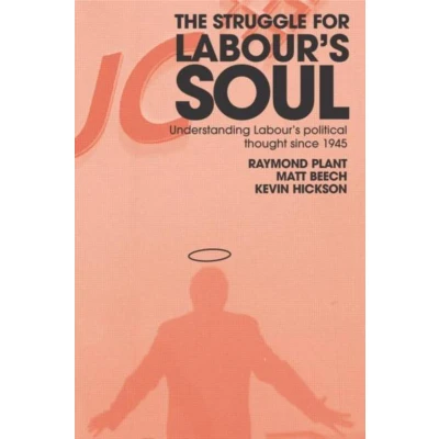 Afbeelding van The Struggle For Labour&#039;S Soul