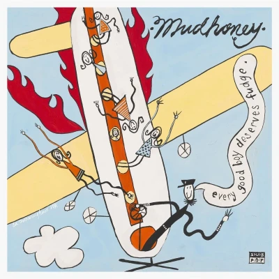 Afbeelding van Mudhoney Every Good Boy Deserves Fudge (Light Blue/R