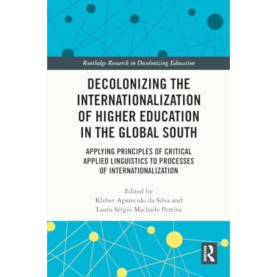 Afbeelding van Routledge Research in Decolonizing Education the Internationalization of Higher Global South