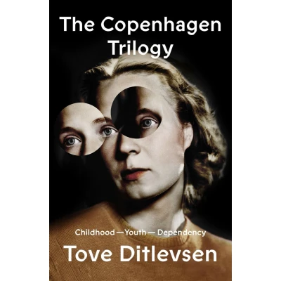 Afbeelding van The Copenhagen Trilogy Childhood Youth Dependency