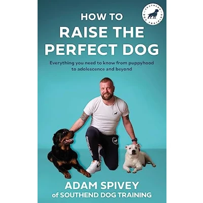 Afbeelding van How to Raise the Perfect Dog