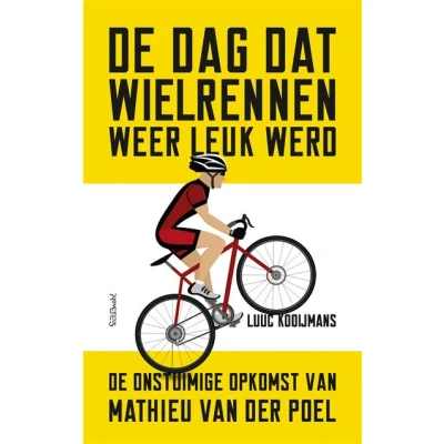 Image de De dag dat wielrennen weer leuk werd