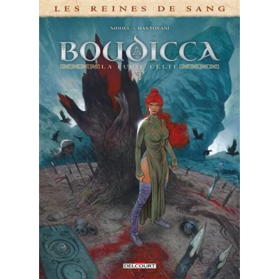 Image de Les Reines de sang Boudicca, la furie celte T02