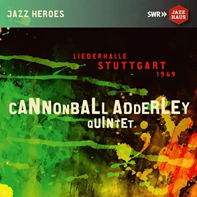 Afbeelding van Cannonball Adderley Quintet Liederhalle Stuttgart 1969 (CD)