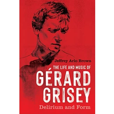 Afbeelding van Eastman Studies in Music The Life and of Gérard Grisey