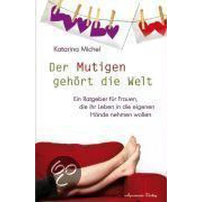 Afbeelding van Der Mutigen gehört die Welt