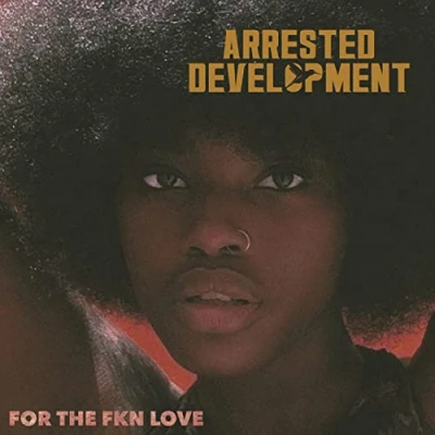 Afbeelding van Arrested Development For The Fkn Love (CD)