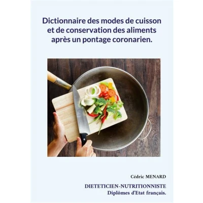 Image de Dictionnaire des modes de cuisson et conservation aliments après un pontage coronarien.