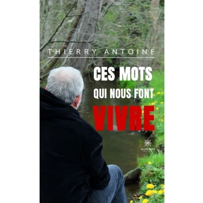 Image de Ces mots qui nous font vivre