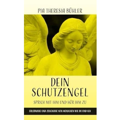 Afbeelding van Dein Schutzengel Sprich mit ihm und hör zu