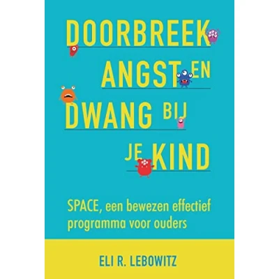 Afbeelding van Doorbreek angst en dwang bij je kind