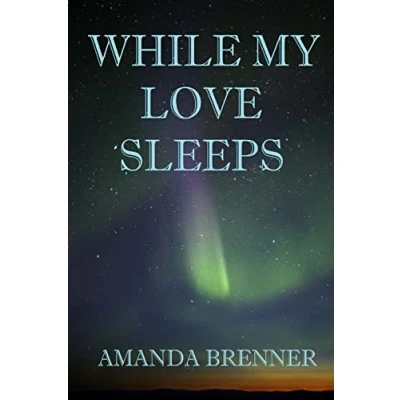 Afbeelding van While My Love Sleeps