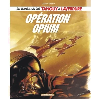 Image de Les Chevaliers du ciel Tanguy et Laverdure Tome 2 Opération Opium