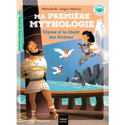 Image de Ma première mythologie Ulysse et le chant des sirènes CP/CE1 6/7 ans