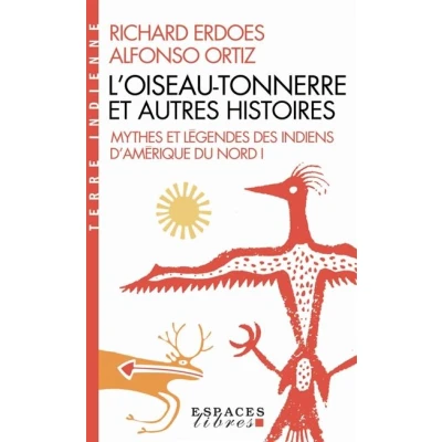 Image de L&#039;Oiseau Tonnerre et autres histoires (Espaces Libres Terre Indienne)