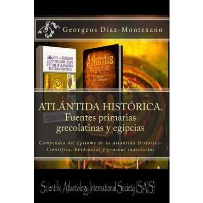 Afbeelding van Atlantología Histórico Científica ATLÁNTIDA HISTÓRICA. Fuentes primarias grecolatinas y egipcias