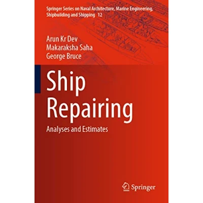 Afbeelding van Springer Series on Naval Architecture, Marine Engineering, Shipbuilding and Shipping Ship Repairing