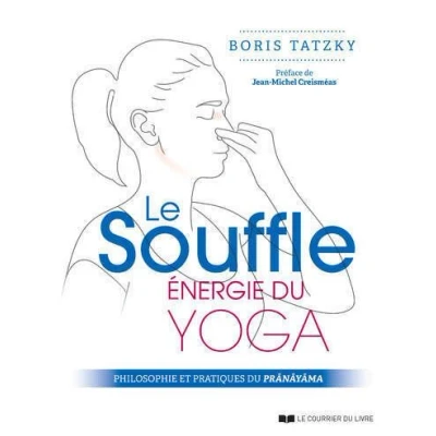 Image de Le souffle, énergie du yoga Philosophie et pratiques prânâyâma