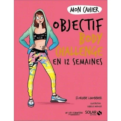 Image de Mon cahier Objectif body challenge en 12 semaines