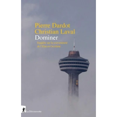 Image de Dominer Enquête sur la souveraineté de l&#039;Etat en Occident