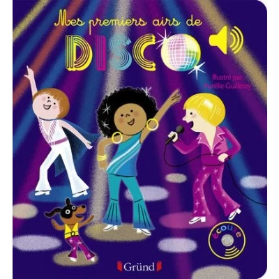 Image de Mes premiers airs de Disco Livre sonore avec 6 puces Dès 1 an