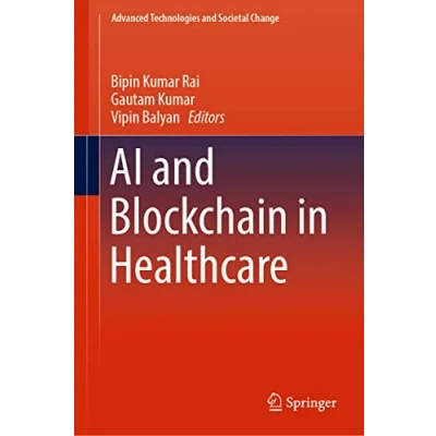 Afbeelding van Advanced Technologies and Societal Change AI Blockchain in Healthcare