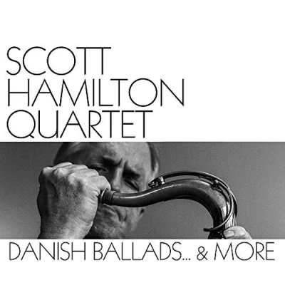 Afbeelding van Scott Hamilton Danish Ballads &amp; More (CD)
