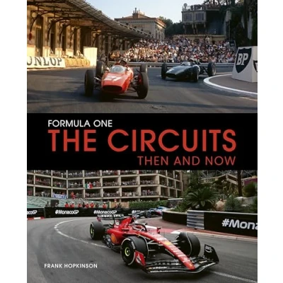 Afbeelding van Formula One The Circuits: Then &amp; Now