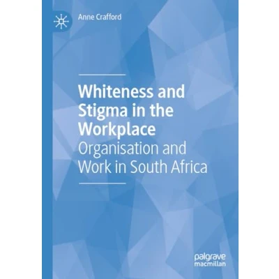Afbeelding van Whiteness and Stigma in the Workplace