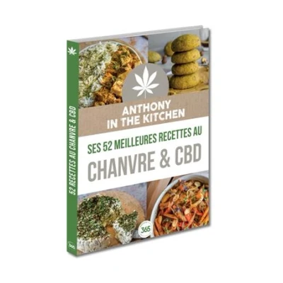 Image de Anthony_inthekitchen Ses 52 meilleures recettes au chanvre &amp; CBD Cuisine végétarienne et vegan