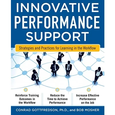 Afbeelding van Innovative Performance Support: Strategies And Practices For