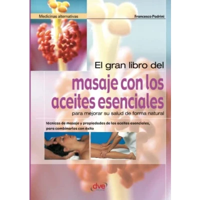 Afbeelding van El gran libro del masaje con los aceites esenciales