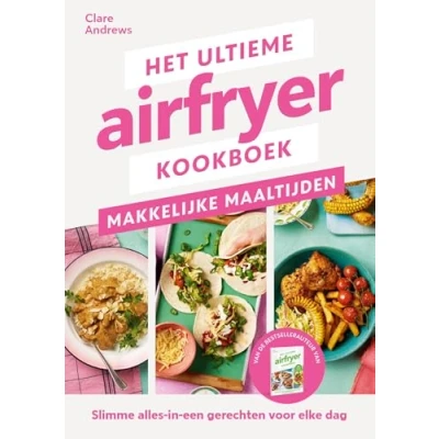 Afbeelding van Het ultieme airfryer kookboek makkelijke maaltijden