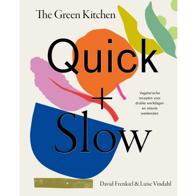 Afbeelding van The Green Kitchen Quick &amp; Slow