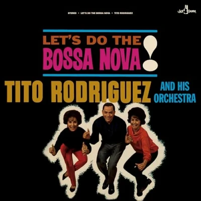 Afbeelding van Tito Rodriguez and His Orchestra Let&#039;s Do the Bossa Nova! (LP)