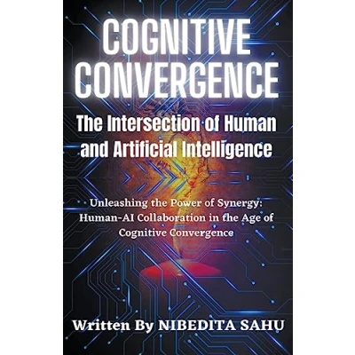 Afbeelding van Cognitive Convergence: The Intersection of Human and Artificial Intelligence