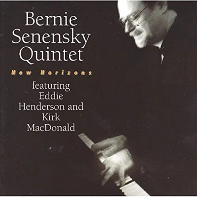 Afbeelding van Bernie Senensky Quintet New Horizons (CD)