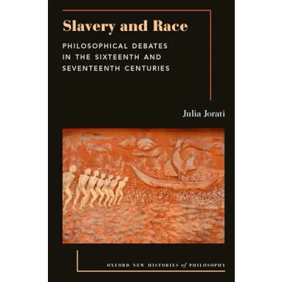 Afbeelding van Oxford New Histories of Philosophy Slavery and Race