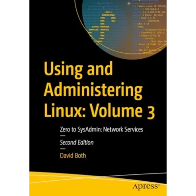 Afbeelding van Using and Administering Linux: Volume 3
