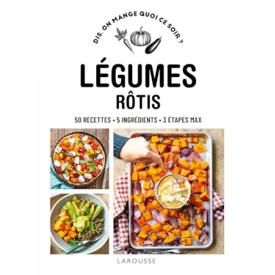 Afbeelding van LEGUMES ROTIS 50 RECETTES 5 INGREDIENTS 3 ETAPES MAX