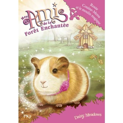 Image de Mes amis de la forêt enchantée tome 8 Rosie Couine Menu et le moulin magique