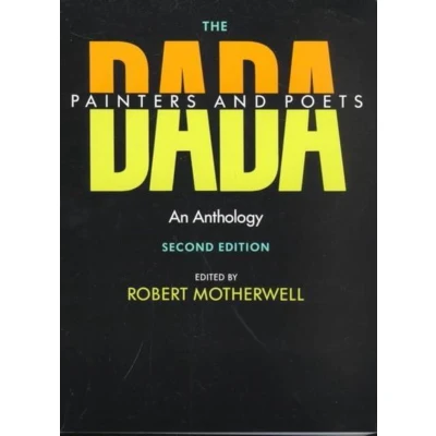 Afbeelding van The Dada Painters &amp; Poets An Anthology 2e