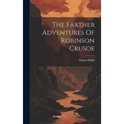 Afbeelding van The Farther Adventures Of Robinson Crusoe